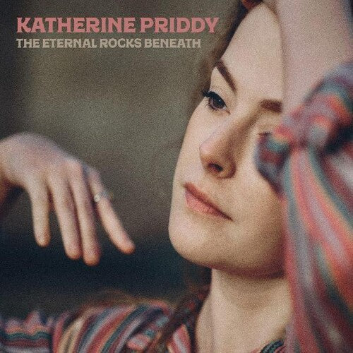 Katherine Priddy: The Eternal Rocks Beneath  \ CD