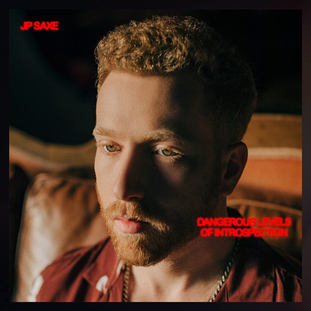 JP Saxe- Dangerous Levels Of Introspection [LP] - VINYL