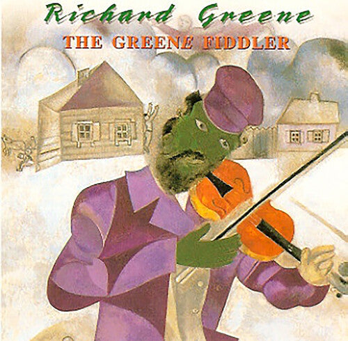 Richard Greene: The Greene Fiddler  \ CD