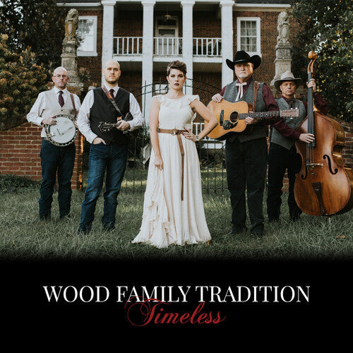 Wood Family Tradition: Timeless  \ CD