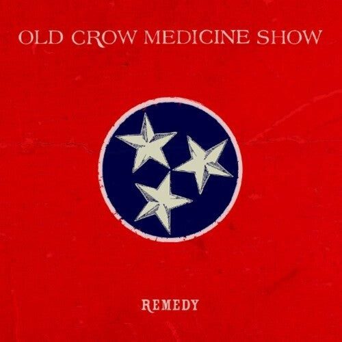 Old Crow Medicine Show: Remedy \ LP