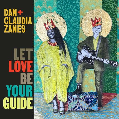 Dan + Claudia Zanes: Let Love Be Your Guide  \ CD