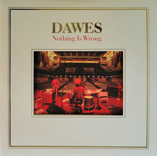 Dawes- Nothing Is Wrong - VINYL