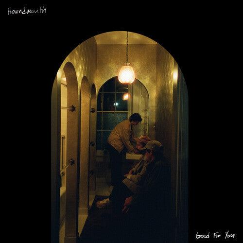 Houndmouth- Good For You - VINYL