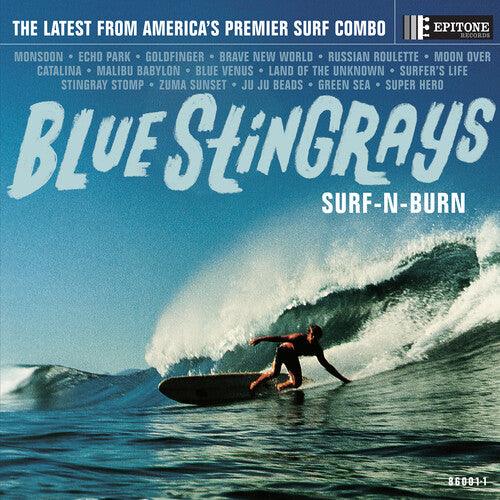 Blue Stingrays- Surf-N-Burn (Blue Vinyl) - VINYL