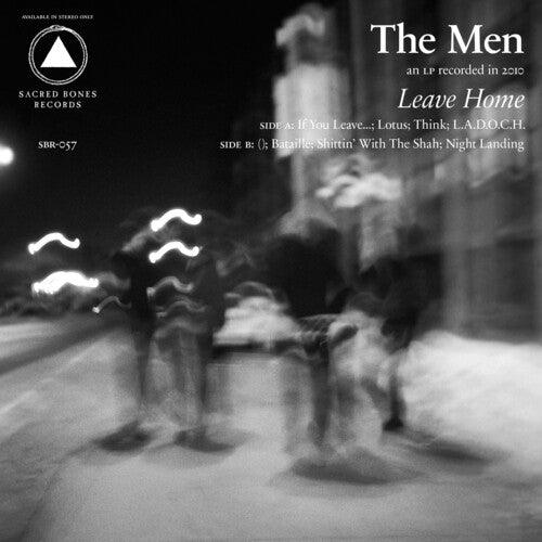 The Men- Leave Home (10th Anniversary Reissue) (White Vinyl) - VINYL