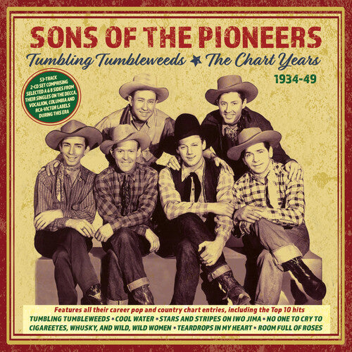 The Sons of the Pioneers: Tumbling Tumbleweeds: The Chart Years 1934-49  \ CD