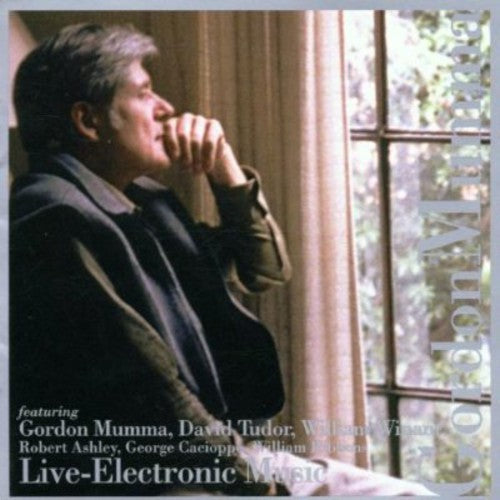 Gordon Mumma: Live Electronic Music  \ CD