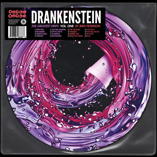 Bird Peterson: Drankenstein: The Greatest Drips Vol. 1 \ LP