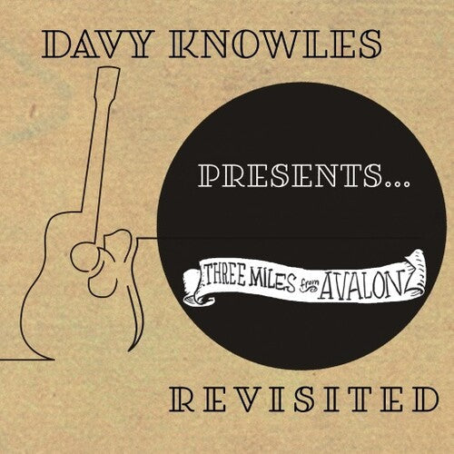 Davy Knowles: Davy Knowles Presents Three Miles From Avalon Revisited  \ CD
