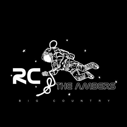 RC & the Ambers: Big Country  \ CD