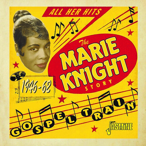 Marie Knight: Gospel Train - The Marie Knight Story, 1946-1962  \ CD
