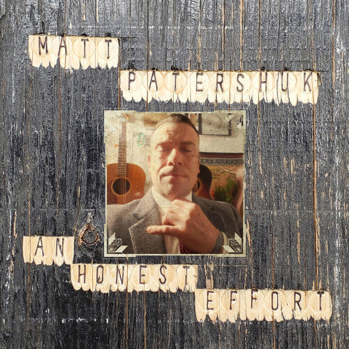 Matt Patershuk: An Honest Effort  \ CD