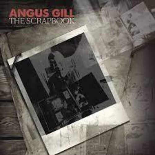 Angus Gill: Scrapbook  \ CD