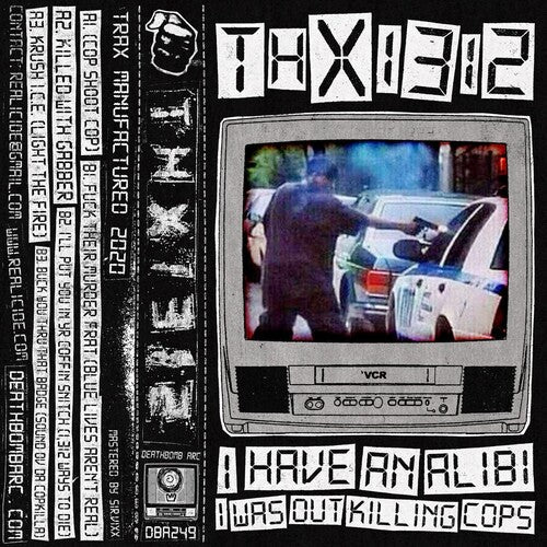 THX1312: i have an alibi i was out killing cops  \ CD