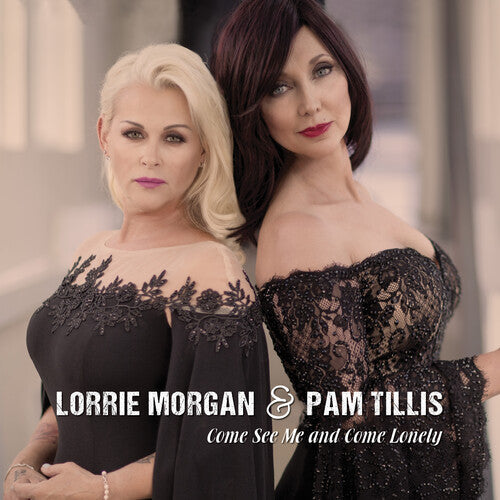 Lorrie Morgan: Come See Me & Come Lonely  \ CD