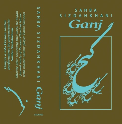 Sahba Sizdahkhani: Ganj - CASSETTES