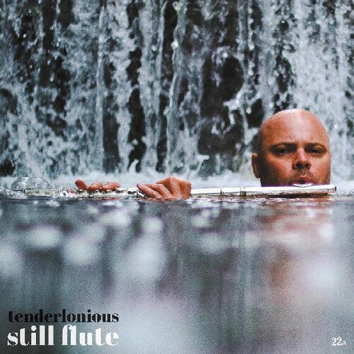 Tenderlonious: Still Flute \ LP