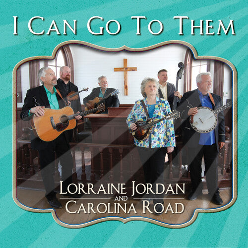 Jordan, Lorraine / Road, Carolina: I Can Go To Them  \ CD