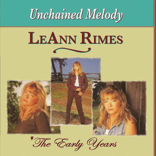 LeAnn Rimes: Early Years: Unchained Melody  \ CD
