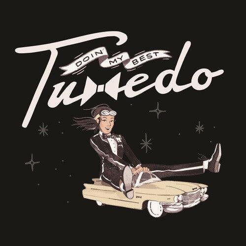 Tuxedo- Doin' My Best - VINYL