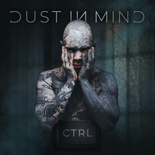 Dust In Mind: Ctrl - CD