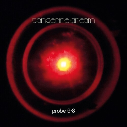 Tangerine Dream: Probe 6-8  \ CD
