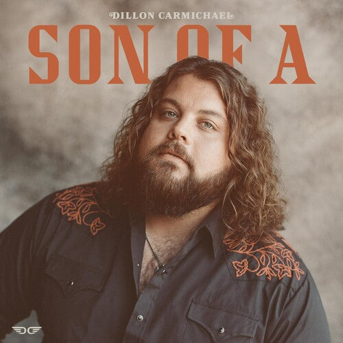 Dillon Carmichael: Son Of A \ LP