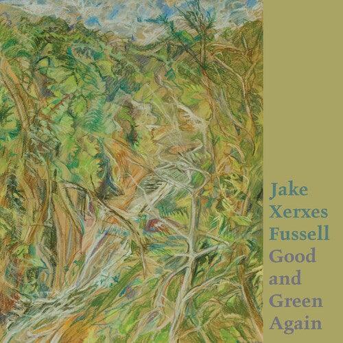 Jake Xerxes Fussell- Good And Green Again - VINYL