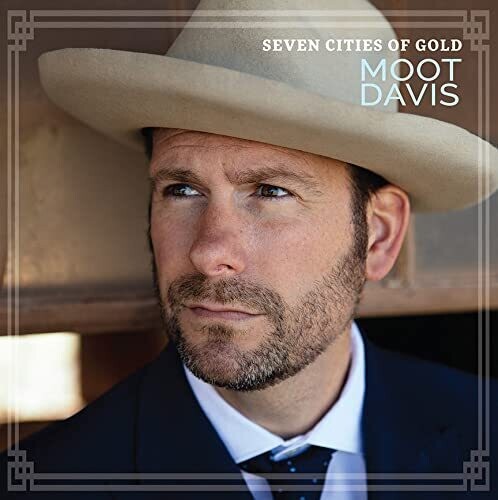 Moot Davis: Seven Cities Of Gold  \ CD