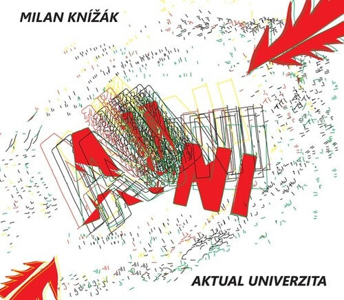 Milan Knizak: Aktual Univerzita  \ CD