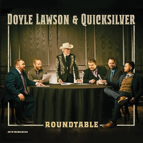 Doyle Lawson & Quicksilver: Roundtable \ LP