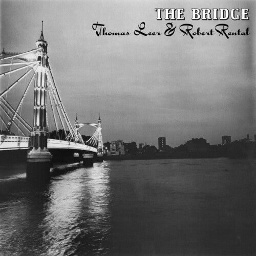 Leer, Thomas / Rental, Robert: The Bridge  \ CD