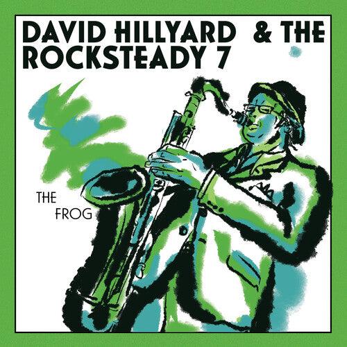 David Hillyard & the Rocksteady 7- The FROG (7" single) - VINYL