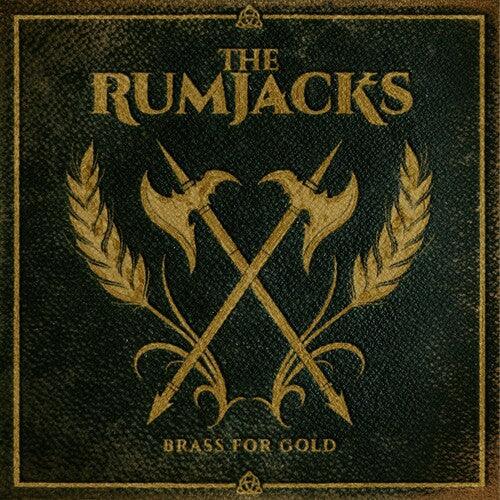 The Rumjacks- Brass For Gold - VINYL