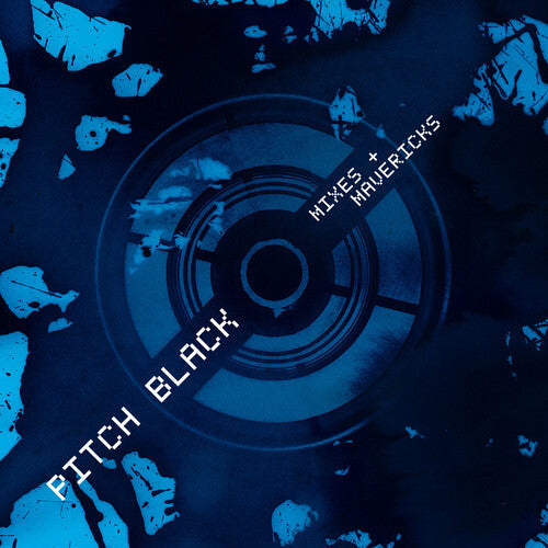 Pitch Black: Mixes + Mavericks  \ CD