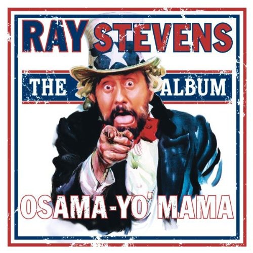 Ray Stevens: Osama-Yo' Mama  \ CD