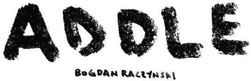 Bogdan Raczynski: Addle \ LP