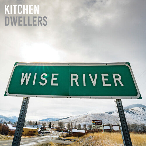 Kitchen Dwellers: Wise River  \ CD