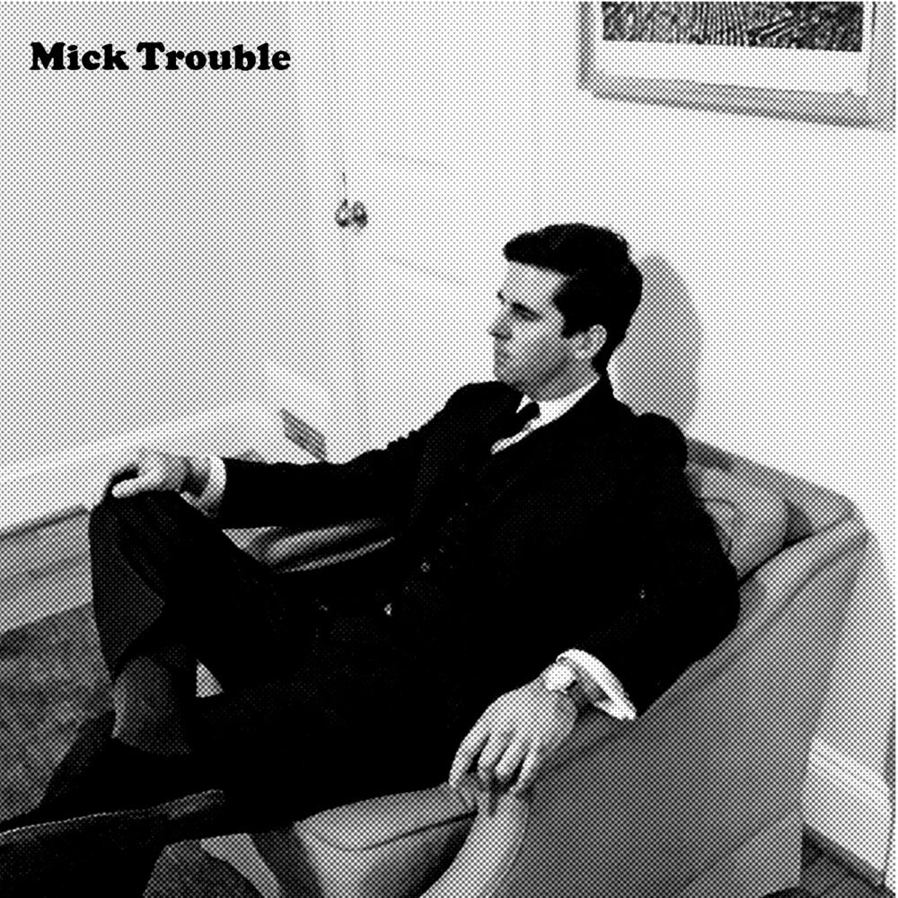 Mick Trouble- It's Mick Troubles Second Lp - VINYL