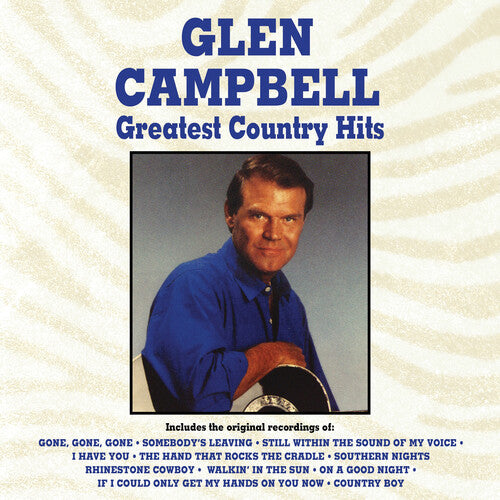 Glen Campbell: Greatest Country Hits \ LP