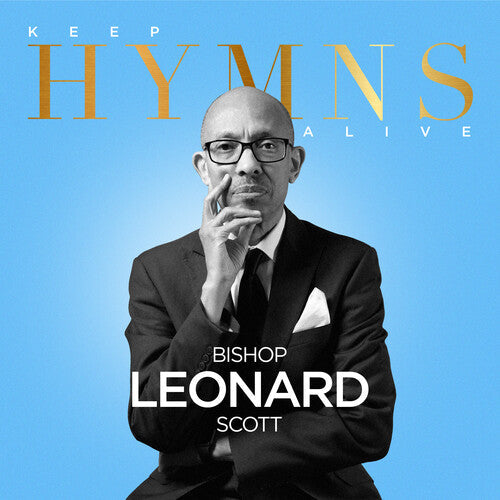 Bishop Leonard Scott: Keep Hymns Alive  \ CD