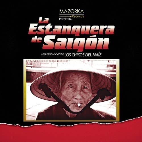 Los Chikos Del Maiz: La Estanquera De Saigon \ LP