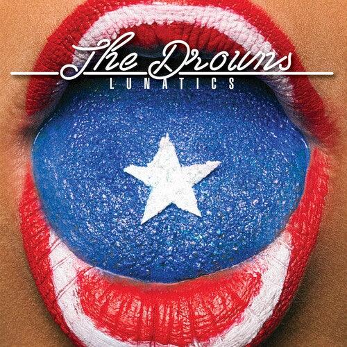 Drowns- Lunatics - VINYL