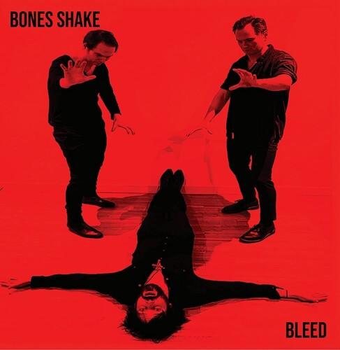 Bones Shake- Bleed - VINYL