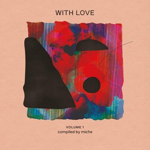 Various Artists- With Love Volume 1 : compiled by Miche (Various Artists) - VINYL