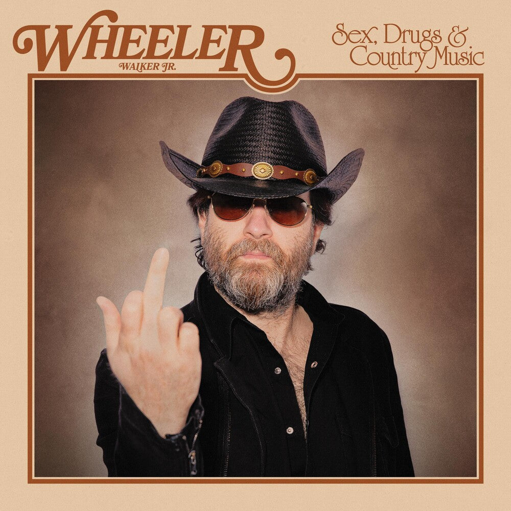 Wheeler Walker Jr.- Sex Drugs & Country Music - VINYL
