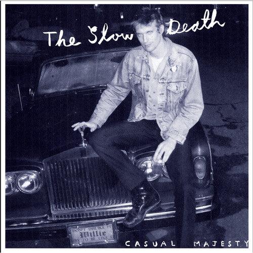Slow Death- Casual Majesty - VINYL