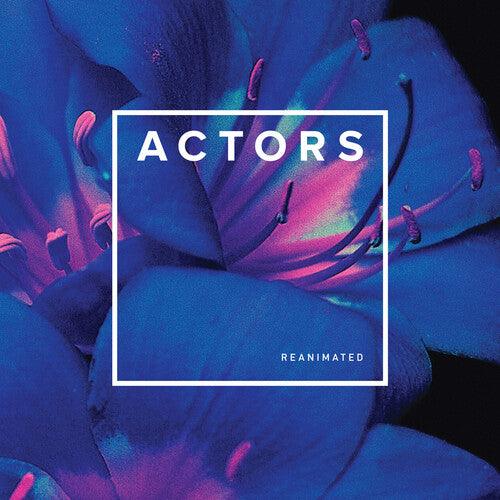 Actors- Reanimated - VINYL