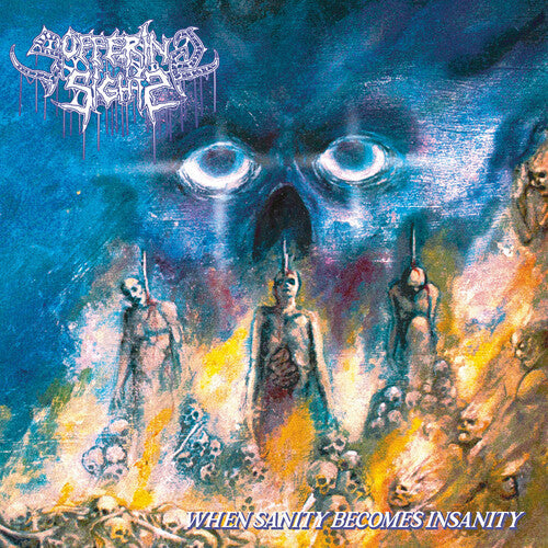 Suffering Sight: When Sanity Becomes Insanity - CD